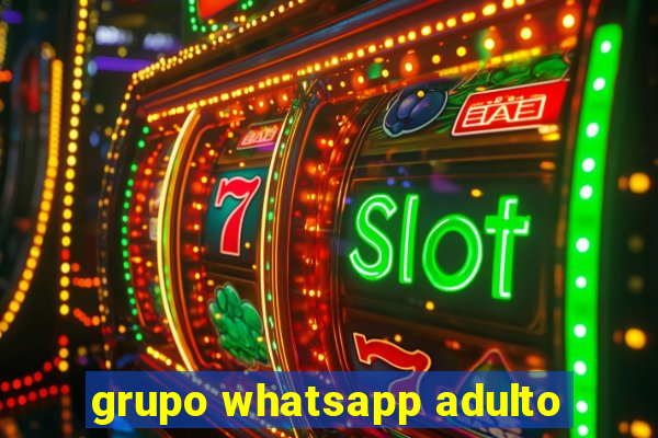 grupo whatsapp adulto